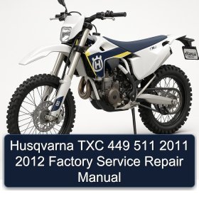 Husqvarna TXC 449 511 2011 2012 Factory Service Repair Manual
