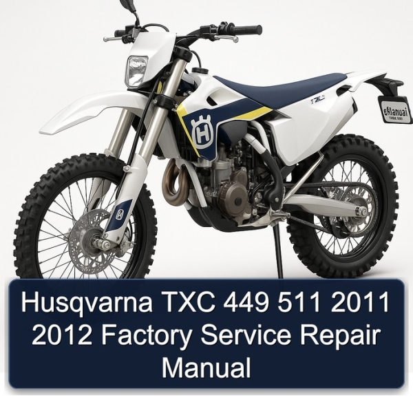 Husqvarna TXC 449 511 2011 2012 Factory Service Repair Manual