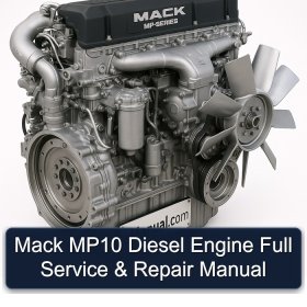 Mack MP10 Diesel Engine Full Service & Repair Manual