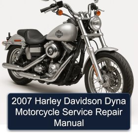 2007 Harley Davidson Dyna Motorcycle Service Repair Manual