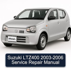 Suzuki LTZ400 2003-2006 Service Repair Manual