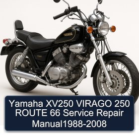 Yamaha XV250 VIRAGO 250 ROUTE 66 Service Repair Manual1988-2008