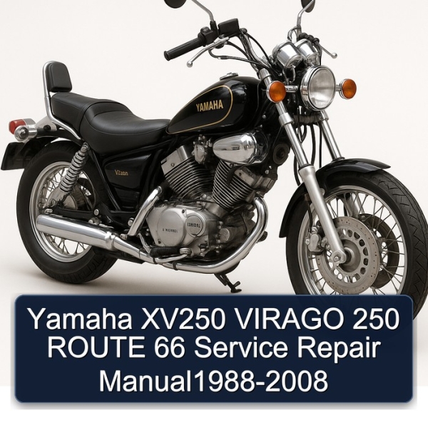 Yamaha XV250 VIRAGO 250 ROUTE 66 Service Repair Manual1988-2008