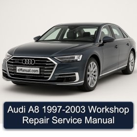 Audi A8 1997-2003 Workshop Repair Service Manual