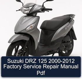 Suzuki DRZ 125 2000-2012 Factory Service Repair Manual Pdf