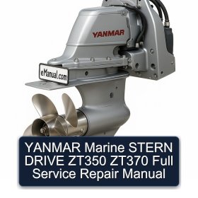 YANMAR Marine STERN DRIVE ZT350 ZT370 Full Service Repair Manual