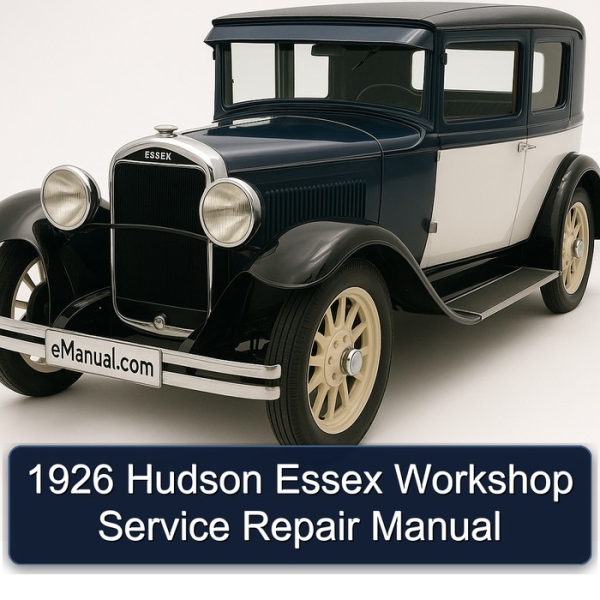 1926 Hudson Essex Workshop Service Repair Manual