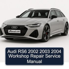 Audi RS6 2002 2003 2004 Workshop Repair Service Manual