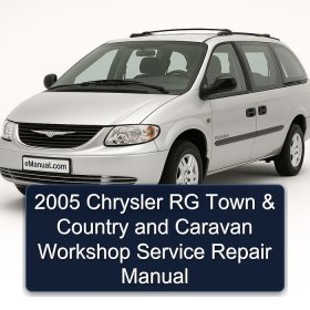 2005 Chrysler RG Town & Country and Caravan Workshop Service Repair Manual