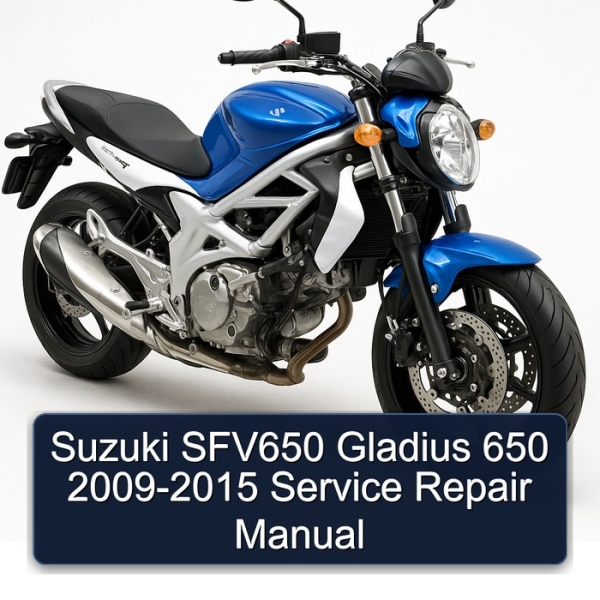 Suzuki SFV650 Gladius 650 2009-2015 Service Repair Manual