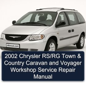 2002 Chrysler RS/RG Town & Country Caravan and Voyager Workshop Service Repair Manual