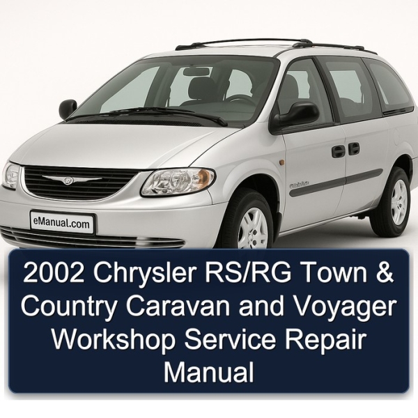 2002 Chrysler RS/RG Town & Country Caravan and Voyager Workshop Service Repair Manual