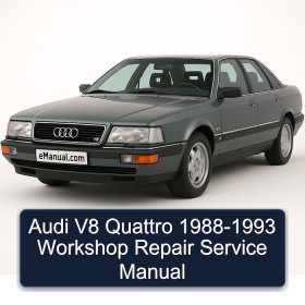Audi V8 Quattro 1988-1993 Workshop Repair Service Manual