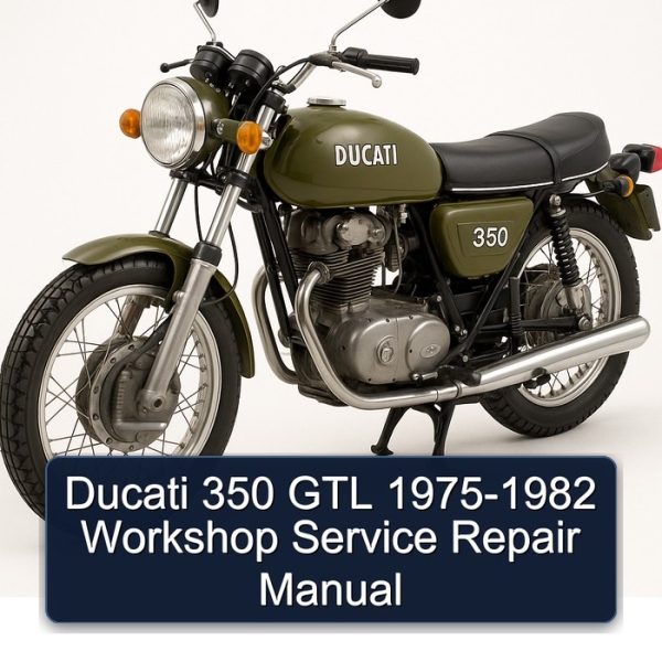 Ducati 350 GTL 1975-1982 Workshop Service Repair Manual