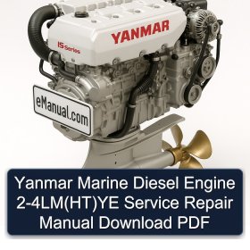 Yanmar Marine Diesel Engine 2-4LM(HT)YE Service Repair Manual Download PDF