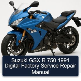 Suzuki GSX R 750 1991 Digital Factory Service Repair Manual