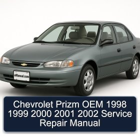 Chevrolet Prizm OEM 1998 1999 2000 2001 2002 Service Repair Manual