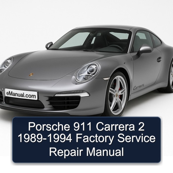 Porsche 911 Carrera 2 1989-1994 Factory Service Repair Manual