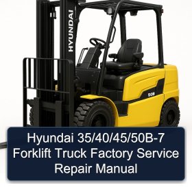 Hyundai 35/40/45/50B-7 Forklift Truck Factory Service Repair Manual