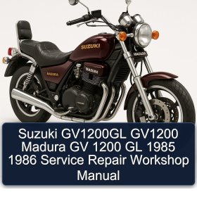 Suzuki GV1200GL GV1200 Madura GV 1200 GL 1985 1986 Service Repair Workshop Manual