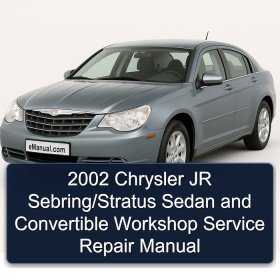 2002 Chrysler JR Sebring/Stratus Sedan and Convertible Workshop Service Repair Manual
