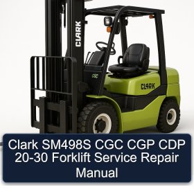 Clark SM498S CGC CGP CDP 20-30 Forklift Service Repair Manual
