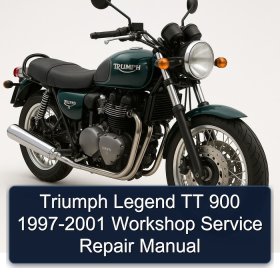 Triumph Legend TT 900 1997-2001 Workshop Service Repair Manual