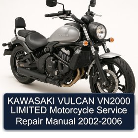 KAWASAKI VULCAN VN2000 LIMITED Motorcycle Service Repair Manual 2002-2006