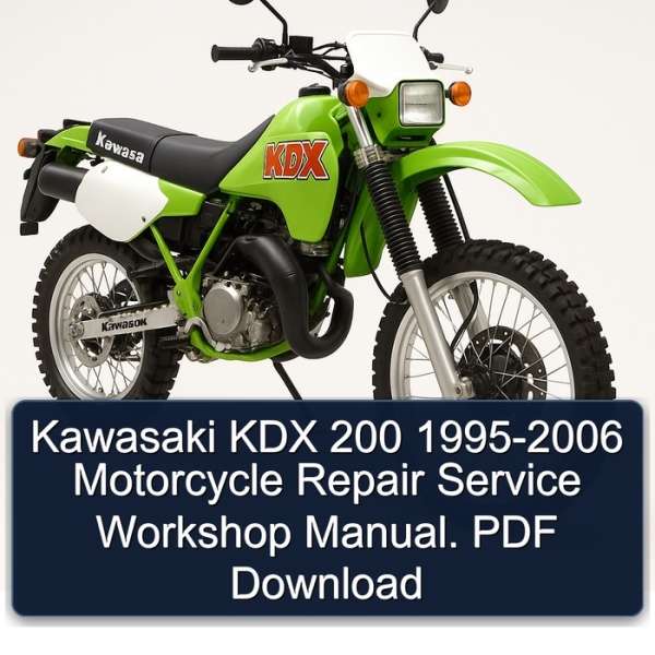 Kawasaki KDX 200 1995-2006 Motorcycle Repair Service Workshop Manual. PDF Download