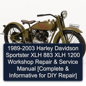 1989-2003 Harley Davidson Sportster XLH 883 XLH 1200 Workshop Repair & Service Manual [Complete & Informative for DIY Repair]