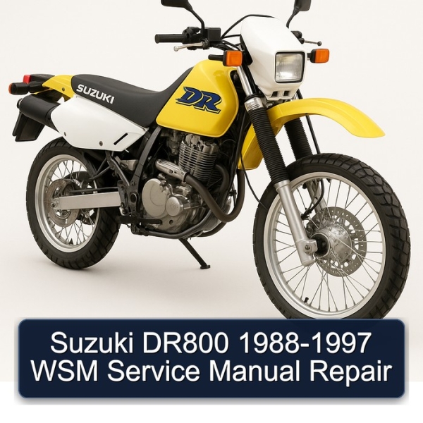 Suzuki DR800 1988-1997 WSM Service Manual Repair