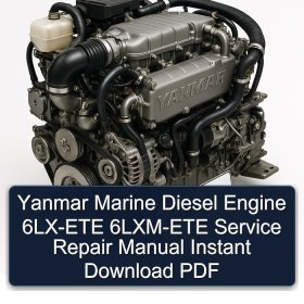 Yanmar Marine Diesel Engine 6LX-ETE 6LXM-ETE Service Repair Manual Instant Download PDF