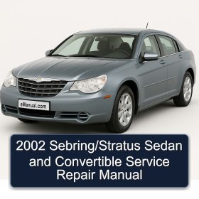 2002 Sebring/Stratus Sedan and Convertible Service Repair Manual