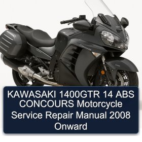 KAWASAKI 1400GTR 14 ABS CONCOURS Motorcycle Service Repair Manual 2008 Onward