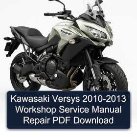 Kawasaki Versys 2010-2013 Workshop Service Manual Repair PDF Download