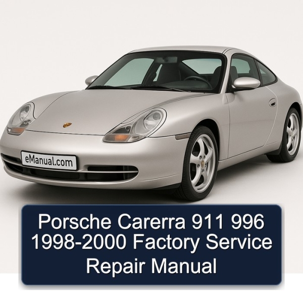 Porsche Carerra 911 996 1998-2000 Factory Service Repair Manual