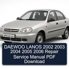 DAEWOO LANOS 2002 2003 2004 2005 2006 Repair Service Manual PDF Download