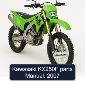 Kawasaki KX250F parts Manual. 2007