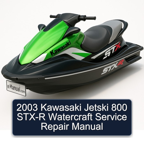 2003 Kawasaki Jetski 800 STX-R Watercraft Service Repair Manual