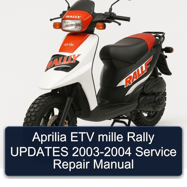 Aprilia ETV mille Rally UPDATES 2003-2004 Service Repair Manual