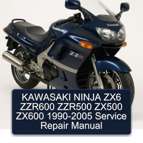 KAWASAKI NINJA ZX6 ZZR600 ZZR500 ZX500 ZX600 1990-2005 Service Repair Manual