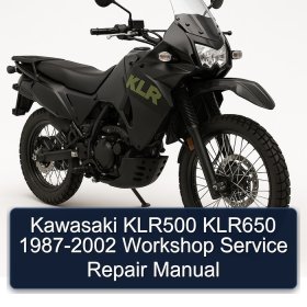 Kawasaki KLR500 KLR650 1987-2002 Workshop Service Repair Manual