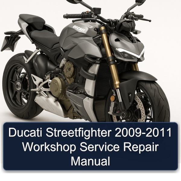 Ducati Streetfighter 2009-2011 Workshop Service Repair Manual