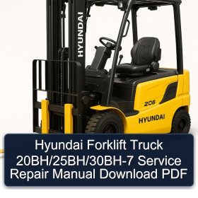 Hyundai Forklift Truck 20BH/25BH/30BH-7 Service Repair Manual Download PDF