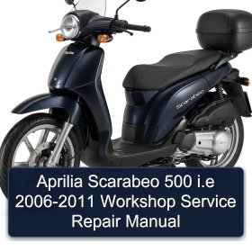 Aprilia Scarabeo 500 i.e 2006-2011 Workshop Service Repair Manual