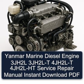 Yanmar Marine Diesel Engine 3JH2L 3JH2L-T 4JH2L-T 4JH2L-HT Service Repair Manual Instant Download PDF