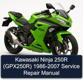 Kawasaki Ninja 250R (GPX250R) 1986-2007 Service Repair Manual