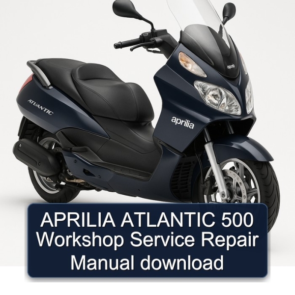APRILIA ATLANTIC 500 Workshop Service Repair Manual download