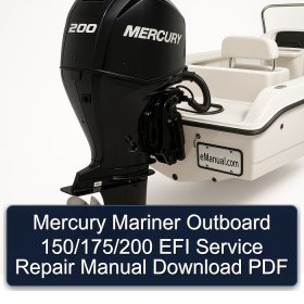 Mercury Mariner Outboard 150/175/200 EFI Service Repair Manual Download PDF