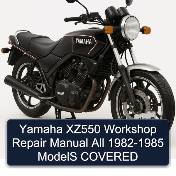 Yamaha XZ550 Workshop Repair Manual All 1982-1985 ModelS COVERED